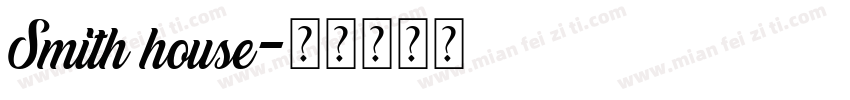 Smith house字体转换